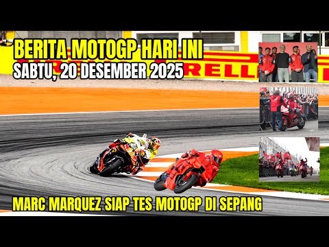 BERITA MOTOGP HARI INI‼️MOTOGP HARI INI SABTU 20 DESEMBER 2025, TES MOTOGP SEPANG MARQUEZ COMEBACK
