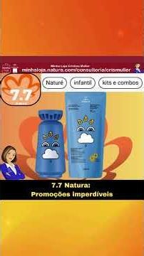 7.7 Natura: Promoções imperdíveis!
