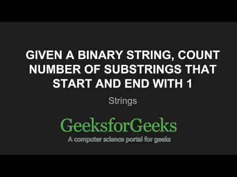 Count number of substrings that start and end with 1 in a Binary String | GeeksforGeeks