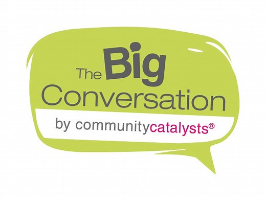 The Big Conversation | Community Catalysts