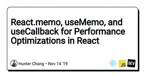 React.memo, useMemo, and useCallback for Performance Optimizations in React