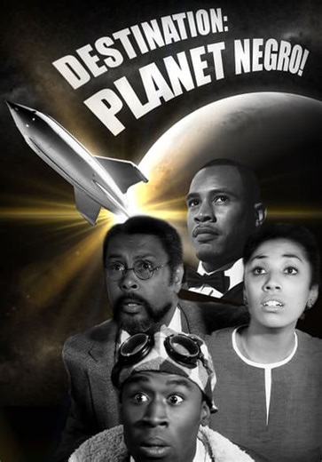Destination: Planet Negro! (2013)