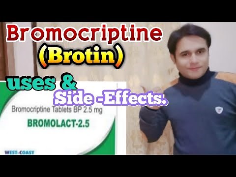 Bromocriptine 2.5 mg tablet (Brotin)uses and side effects