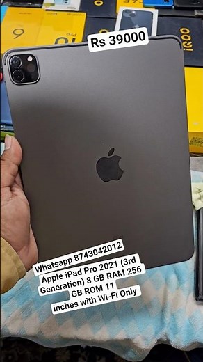 Apple iPad Pro 2021 (3rd Generation) 8 GB RAM 256 GB ROM 11inches with Wi-Fi Only Rs 39K ,