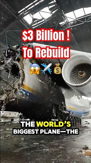 The World’s Biggest Plane - Too Expensive to Rebuild?