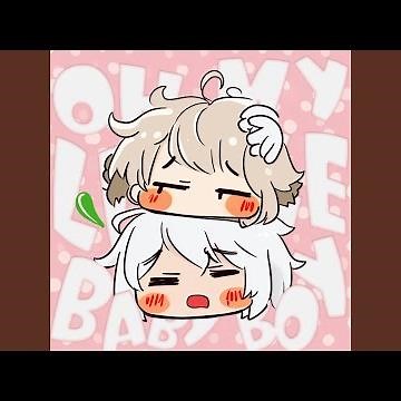 Oh My Little Baby Boy (Speed Up)