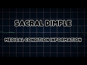 Sacral dimple (Medical Condition)