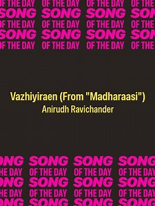 Shazam | “Vazhiyiraen” by @anirudhofficial is the Shazam Song of the Day! Go behind the scenes as Anirudh shares how the track came to life. 🚨 To... | Instagram