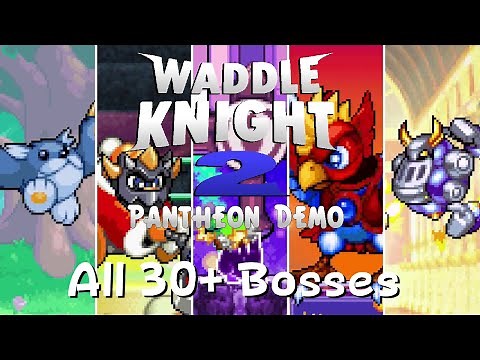 Waddle Knight 2: Pantheon Demo - All Bosses & Ending (Kirby Fangame)
