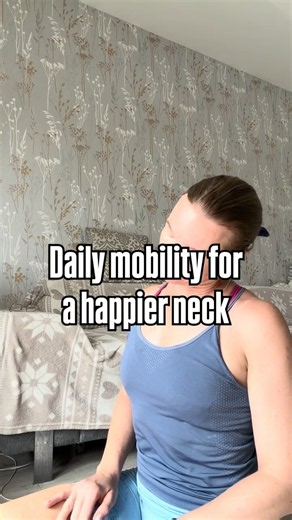 3 Daily Neck Mobility Exercises for a Happier Neck