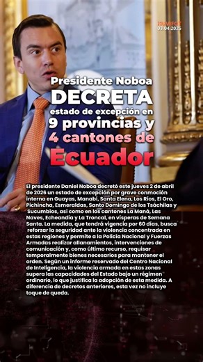 🛡️ Presidente Noboa decreta estado de excepción en nueve provincias y cuatro cantones de Ecuador