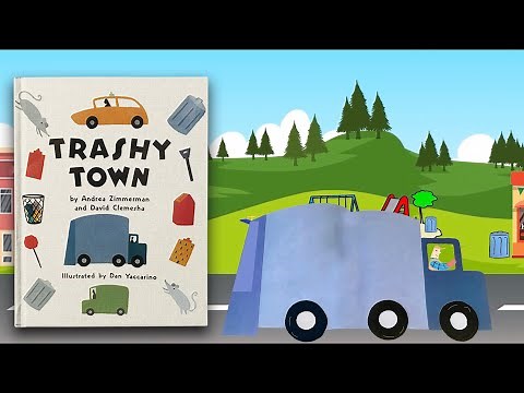 Trashy Town (read aloud)