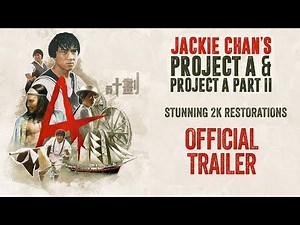Jackie Chan's PROJECT A & PROJECT A PART II Standard 2-Disc Blu-ray edition HD Trailer