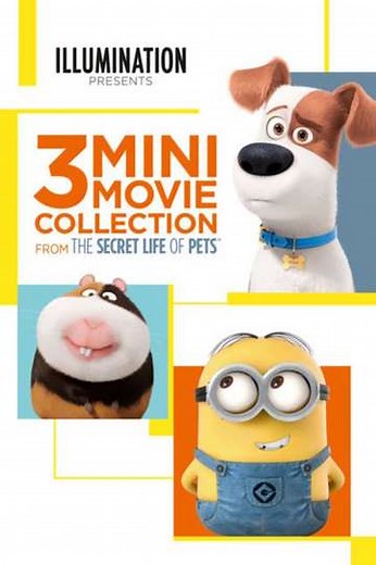 The Secret Life of Pets: 3 Mini-Movies Collection - Movie