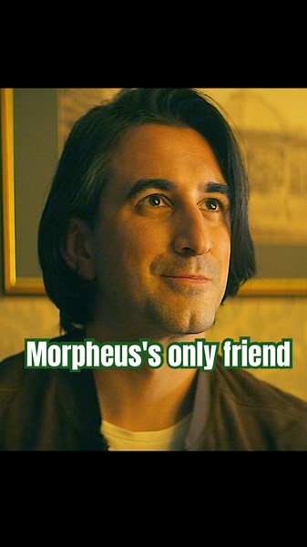 Morpheus's only friend#shortvideo #shorts #thesandman