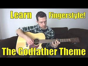 Fingerstyle Guitar Tutorial: How To Play The Godfather Theme On Guitar| Fingerpicking Guitar Lesson
