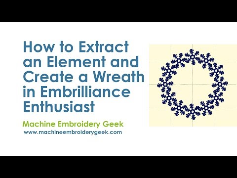 How to extract an element from an embroidery design and create a wreath in Embrilliance Enthusiast