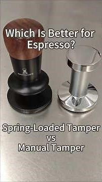 Spring Loaded Tamper vs Manual Tamper: Which Is Better for Espresso?