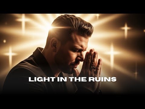 Inspired by - Phil Wickham LIGHT IN TE RUINS Christian music