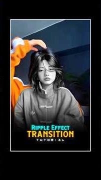 Ripple Effect Transition Tutorial 🌸💗 | CapCut Editing Tutorial 🔥☠️ | #shorts