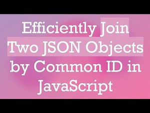 Efficiently Join Two JSON Objects by Common ID in JavaScript