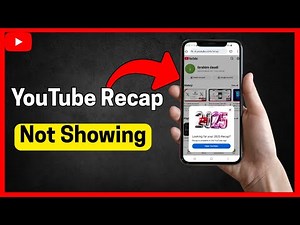 Fix YouTube Recap Not showing
