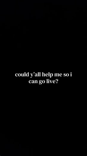 Help Me Go Live! Join the Conversation