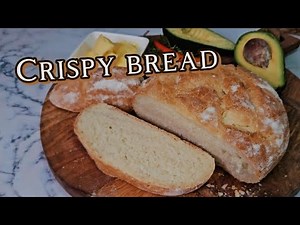 How to make Crispy Bread