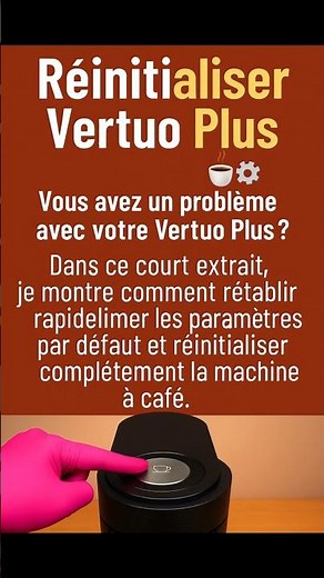 Reset Vertuo Plus – quick factory reset ☕⚙️