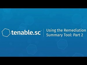 Remediation Summary Tool in Tenable.sc - Part 2