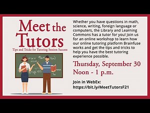 Meet the Tutors: Tips and Tricks for Tutoring Session Success (Fall 2021)