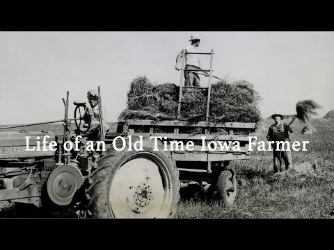 Life of an Old Time Iowa Farmer