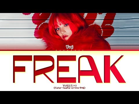 YUQI FREAK Lyrics (Color Coded Lyrics)