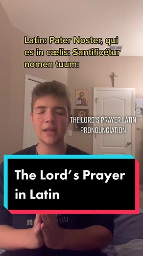 Learn the Lord’s Prayer in Latin: Pronunciation and Meaning