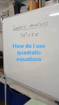 How to use quadratic equations