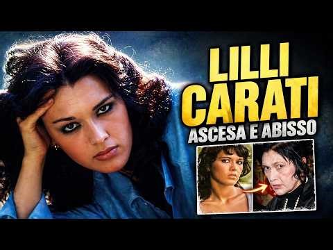 LILLI CARATI: The beauty that became her curse