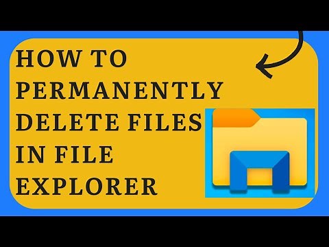 How To Permanently Delete Files In File Explorer