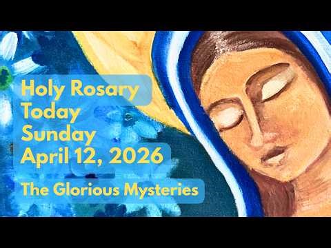 Holy Rosary | Today Sunday April 12, 2026 | Glorious Mysteries | Daily Catholic Rosary