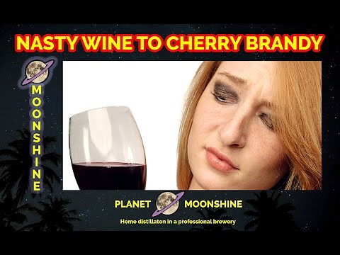 I Distilled Nasty Wine