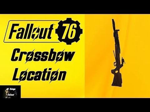 Fallout 76 Crossbow Location