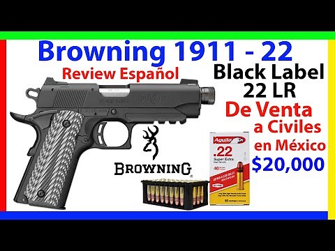 SEDENA Mexico - Browning 1911-22 Pistol - Spanish Review