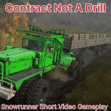 Contract Not A Drill Snowrunner Short Video Gameplay #snowrunner #shorts #viral