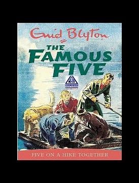 The Famous Five: Five on a Hike Together By Enid Blyton