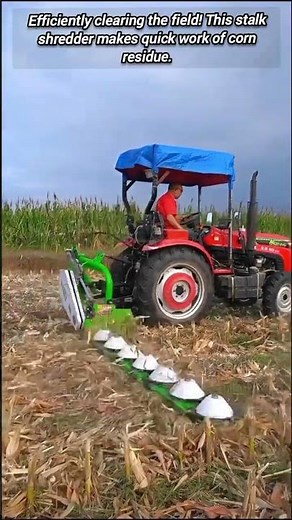 Tractor Stalk Shredding​: Corn Stubble Clearing