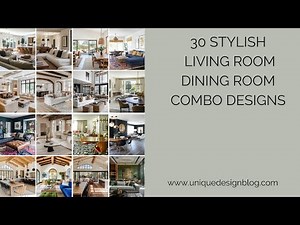30 Stylish Open-Concept Living Room Dining Room Combo Designs