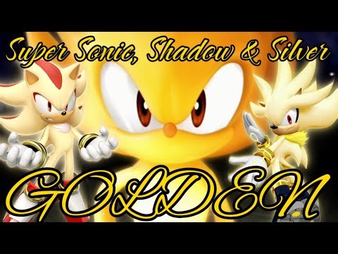 super sonic, shadow & silver // golden by huntr/x // amv