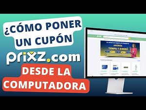 CÓMO PONER UN CUPÓN EN PRIXZ.COM DESDE LA COMPUTADORA