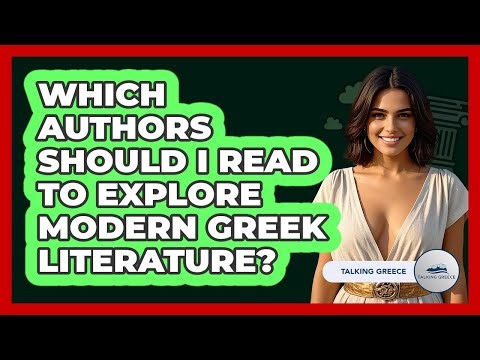 Which Authors Should I Read To Explore Modern Greek Literature? - Talking Greece