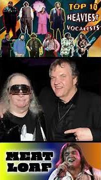 Meat Loaf / Heaviest Vocalists