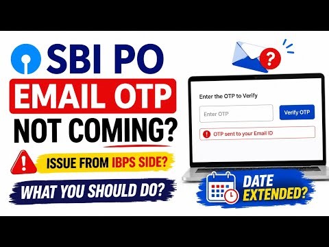 SBI PO Form Email OTP Not Coming? 😨 Issue From IBPS Side? What You Should Do? Date extended?